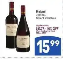 Albertsons Meiomi - 750 ml., Select Varietals Single Purchase $17.77 offer