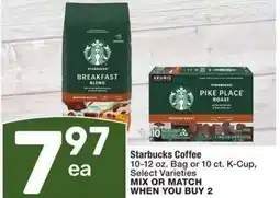 Albertsons Starbucks Coffee - 10-12 oz. Bag or 10 ct. K-Cup, Select Varieties MIX OR MATCH offer