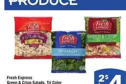 Albertsons Fresh Express Green & Crisp Salads, Tri Color Coleslaw or Mature Spinach - 8 oz offer