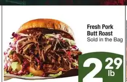 Albertsons Fresh Pork Butt Roast - Sold in the Bag offer