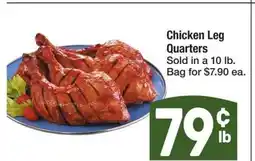 Albertsons Chicken Leg Quarters - Sold in a 10 lb. Bag for $7.90 ea offer