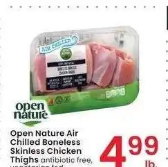 Albertsons Open Nature Air Chilled Boneless Skinless Chicken Thighs - antibiotic free, vegetarian fed offer