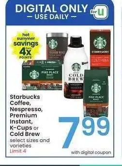 Albertsons Starbucks Coffee, Nespresso, Premium Instant, K-Cups or Cold Brew - select sizes and varieties offer