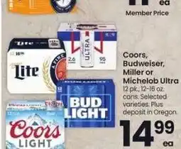 Albertsons Coors, Budweiser, Miller or Michelob Ultra - 12 pk., 12-16 oz. cans. Selected varieties offer