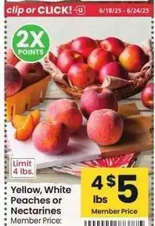 Albertsons Yellow, White Peaches or Nectarines - Member Price: $1.25 lb offer