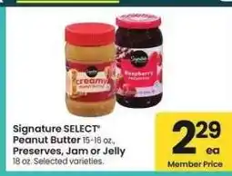 Albertsons Signature SELECT Peanut Butter 15-16 oz., Preserves, Jam or Jelly 18 oz. - Selected varieties offer
