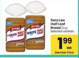 Albertsons Sara Lee Half Loaf Bread - 12 oz. Selected varieties offer