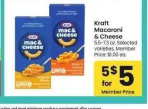 Albertsons Kraft Macaroni & Cheese - 5.5-7.3 oz. Selected varieties. Member Price: $1.00 ea offer