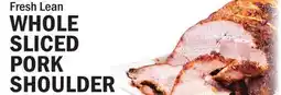 Bravo Supermarkets Fresh Lean Whole Sliced Pork Shoulder offer