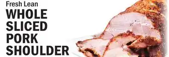 Bravo Supermarkets Fresh Lean Whole Sliced Pork Shoulder offer
