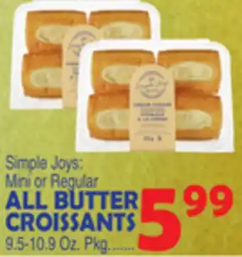 Bravo Supermarkets SIMPLE JOYS ALL BUTTER CROISSANTS offer