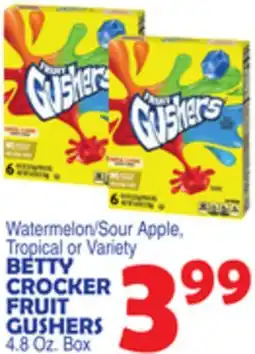 Bravo Supermarkets BETTY CROCKER FRUIT GUSHERS offer