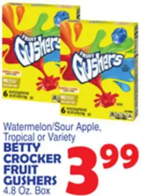 Bravo Supermarkets BETTY CROCKER FRUIT GUSHERS offer