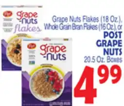 Bravo Supermarkets POST GRAPE NUTS 20.5 Oz. Boxes offer