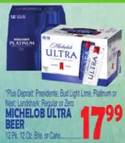 Bravo Supermarkets MICHELOB ULTRA BEER offer