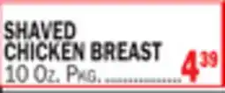 Bravo Supermarkets SHAVED CHICKEN BREAST offer