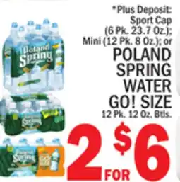 C Town POLAND SPRING WATER GO! SIZE 12 Pk. 12 Oz. Btls offer