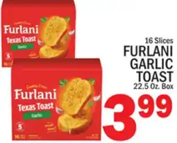 C Town FURLANI GARLIC TOAST offer