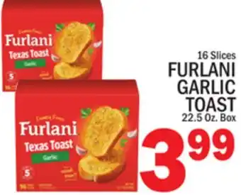 C Town FURLANI GARLIC TOAST offer