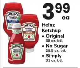ACME Heinz Ketchup Original 38 oz. btl., No Sugar 29.5 oz. btl., Simply 31 oz. btl offer