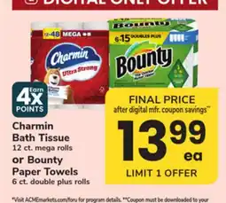ACME Charmin Bath Tissue 12 ct. mega rolls or Bounty Paper Towels 6 ct. double plus rolls offer