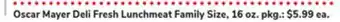 ACME Oscar Mayer Deli Fresh Lunchmeat Family Size offer