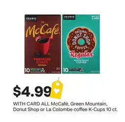 CVS ALL McCafé, Green Mountain, Donut Shop or La Colombe coffee K-Cups 10 ct offer