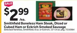 Stop&Shop Smithfield Boneless Ham Steak, Diced or Cubed Ham or Eckrich Smoked Sausage offer