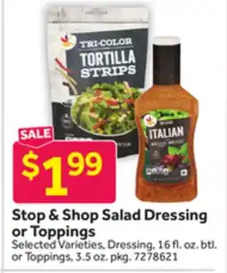 Stop&Shop Stop & Shop Salad Dressing or Toppings offer