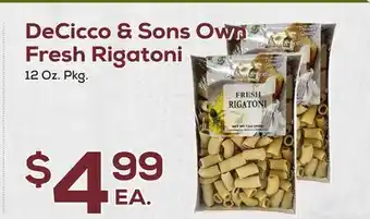 DeCicco & Sons DeCicco & Sons Own Fresh Rigatoni offer