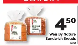 Weis Markets Weis By Nature Sandwich Breads offer