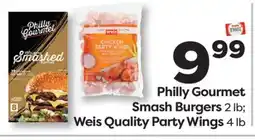 Weis Markets Philly Gourmet Smash Burgers 2 lb Weis Quality Party Wings 4 lb offer