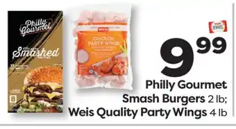 Weis Markets Philly Gourmet Smash Burgers 2 lb Weis Quality Party Wings 4 lb offer