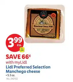 Lidl Lidl Preferred Selection Manchego cheese offer