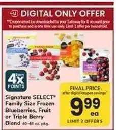 Safeway Signature SELECT Family Size Frozen Blueberries, Fruit or Triple Berry Blend offer