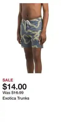 TJ Maxx Exotica Trunks offer