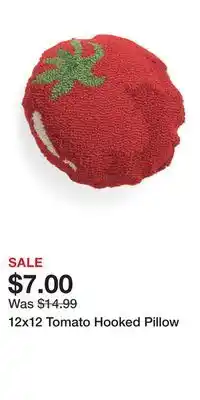 TJ Maxx 12x12 Tomato Hooked Pillow offer