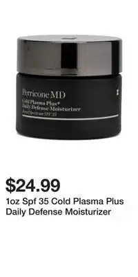 TJ Maxx 1oz Spf 35 Cold Plasma Plus Daily Defense Moisturizer offer