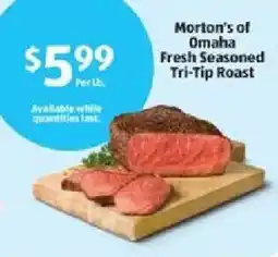 Aldi Morton's of omaha fresh seasoned tri-tip roast offer