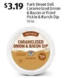Aldi Park street deli caramelized onion & bacon or fried pickle & ranch dip offer