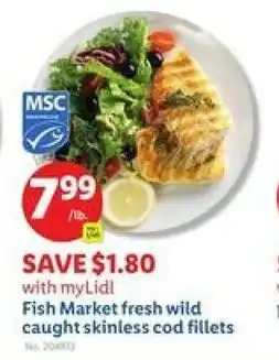 Lidl Fish Market fresh wild caught skinless cod fillets offer