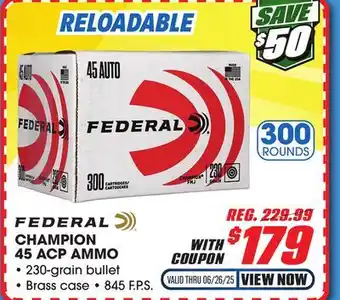 Big 5 Federal Champion 45 ACP 300 Rounds offer