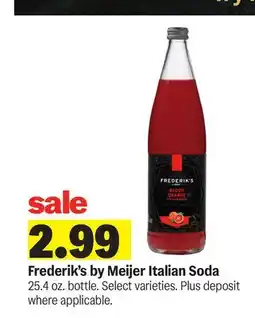 Meijer Frederik's by Meijer Italian Soda offer