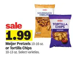 Meijer Meijer Pretzels 10-16 oz. or Tortilla Chips 10-13 oz offer