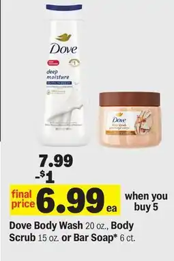 Meijer Dove Body Wash 20 oz., Body Scrub 15 oz. or Bar Soap* 6 ct offer