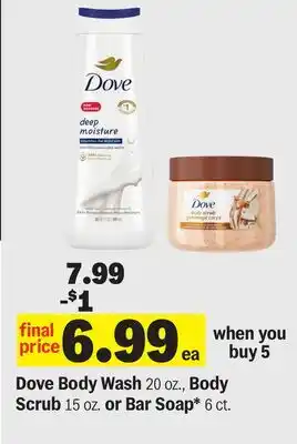 Meijer Dove Body Wash 20 oz., Body Scrub 15 oz. or Bar Soap* 6 ct offer