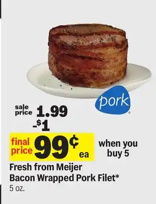 Meijer Fresh Meijer Bacon Wrapped Pork Filet offer