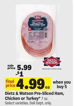 Meijer Dietz & Watson Pre-Sliced Ham, Chicken or Turkey offer