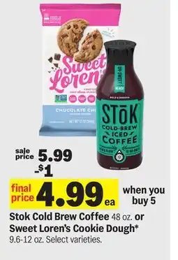 Meijer Stok Cold Brew Coffee 48 oz. or Sweet Loren's Cookie Dough* 9.6-12 oz offer