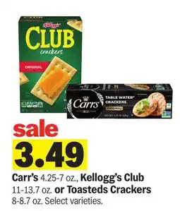 Meijer Carr's 4.25-7 oz., Kellogg's Club 11-13.7 oz. or Toasteds Crackers 8-8.7 oz offer